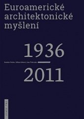 kniha Euroamerické architektonické myšlení 1936-2011, Zlatý řez 2018