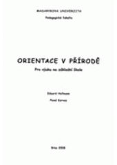 kniha Orientace v přírodě pro výuku na základní škole, Masarykova univerzita 2008