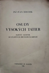 kniha Osudy Vysokých Tatier dejinný náčrtok so zvláštnym zretelom na Kriváň, Turčiansky sv. Martin 1936