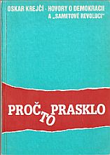 kniha Proč to prasklo aneb Hovory o demokracii a "Sametové revoluci", Trio 1991