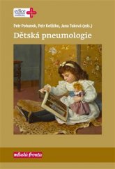kniha Dětská pneumologie, Mladá fronta 2019