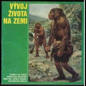 kniha Vývoj života na zemi vydáno k 85. výročí nedožitých narozenin akad. mal. Zdeňka Buriana zasloužilého umělce, ČTK - Pressfoto Praha 1990