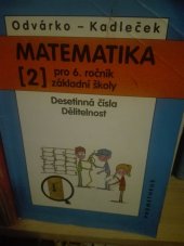 kniha Matematika pro 6. ročník základní školy. 2, Desetinná čísla, dělitelnost, Prometheus 1999