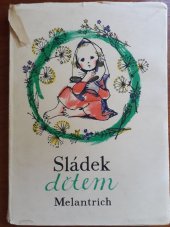 kniha Sládek dětem [Výbor z básní J.V. Sládka pro děti, Melantrich 1946