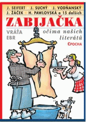 kniha Zabijačka očima našich literátů, Epocha 2008