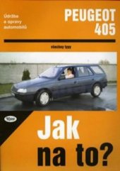 kniha Údržba a opravy automobilů [Peugeot 405] Limuzína-Kombi, Diesel, Kopp 1997