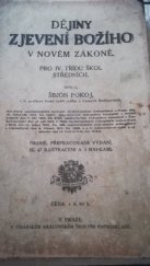 kniha Dějiny zjevení Božího v novém zákoně pro 4. třídu škol středních, Školní knihosklad 1915