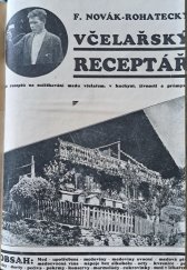 kniha Včelařský receptář 600 receptů na zužitkování medu včelařem, v kuchyni, živnosti a průmyslu, O. Štanglerová 1930