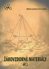 kniha Žárovzdorné materiály. Díl II, - Hlinitokřemičité materiály, ČSVTS - Silikátová společnost České republiky 2010