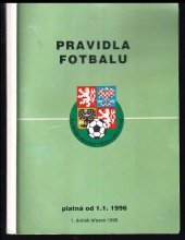 kniha Pravidla fotbalu platná od 1. 1. 1996, Českomoravský fotbalový svaz 1996