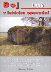 kniha Boj v lehkém opevnění, Miloslav Sviták 2008