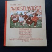 kniha Radosti malých Řada 24 obrázků ze života našich dětí s prostonárodními řikadly, Česká grafická Unie 1933