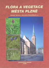 kniha Flóra a vegetace města Plzně, Západočeské muzeum 1997