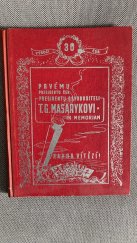 kniha Prvému presidentu ČSR, presidentu osvoboditeli T. G. Masarykovi in memoriam, Pokrok 1948