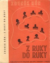 kniha Z ruky do ruky román, Pražská akciová tiskárna 1943