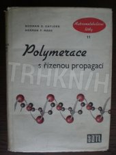 kniha Polymerace s řízenou propagací, SNTL 1962