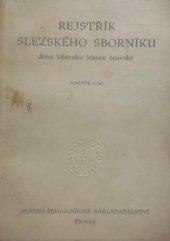 kniha Rejstřík Slezského sborníku dříve Věstníku Matice opavské. Roč. 1-50, SPN 1954