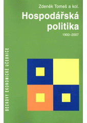 kniha Hospodářská politika 1900-2007, C. H. Beck 2008