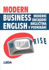 kniha Modern business English in enterprise = Moderní obchodní angličtina v podnikání, Leda 2001