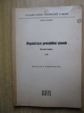 kniha Organizace provádění staveb 1. díl Operační analýza : Určeno pro posl. stavební fak., SNTL 1976