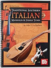 kniha Traditional Italian Mandolin & Fiddle Tunes, Mel Bay Publications, Inc 2009