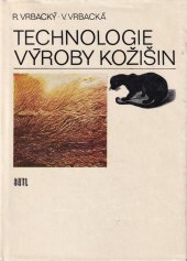 kniha Technologie výroby kožišin, SNTL 1979