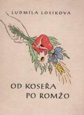 kniha Od Koseřa po Romžo, Bohuš Valihrach 1942