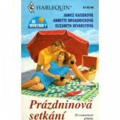 kniha Prázdninová setkání tři romantické příběhy, Harlequin 2000