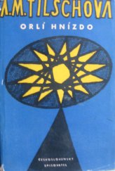 kniha Orlí hnízdo Román o životě Josefa Mánesa, Československý spisovatel 1961