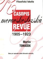 kniha Časopis Moravskoslezská revue 1905-1923, Ostravská univerzita, Filozofická fakulta, Ústav pro regionální studia 1999