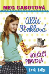 kniha Allie Finklová - holčičí pravidla. 2, - Nová holka, Knižní klub 2011