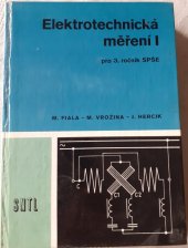 kniha Elektrotechnická měření 1 učební text pro 3. roč. SPŠ [stř. prům. škola] elektrotechn., SNTL 1981