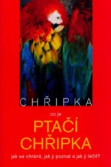 kniha Chřipka co je ptačí chřipka : jak se chránit, jak ji poznat a jak ji léčit?, Triton 2005