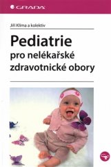kniha Pediatrie pro nelékařské zdravotnické obory, Grada 2016