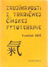 kniha Zaujímavosti z tradičnej čínskej fytoterapie, Prevent 1991