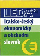 kniha Italsko-český ekonomický a obchodní slovník, Leda 2012