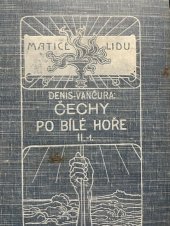 kniha Čechy po Bílé hoře díl 2. kn. 1. - Probuzení, F. Šimáček 1911