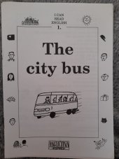 kniha The city bus [angličtina po písmenkách : čtení pro dobu vánoční, Angličtina Expres 1999