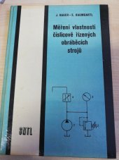 kniha Měření vlastností číslicově řízených obráběcích strojů Učeb. text pro 4. roč. učeb. oboru s maturitou-mechanik, SNTL 1979