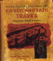 kniha Veliká povídka pro malé děti Co všechno zažil Trávka, Jan Laichter 1931