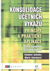 kniha Konsolidace účetních výkazů Principy a praktické aplikace, Ekopress 2018