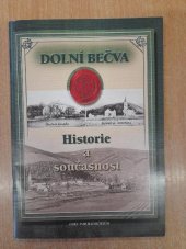 kniha Obec Dolní Bečva dříve a dnes 1597-2002, Obecní úřad v Dolní Bečvě 2002