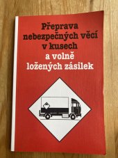 kniha Přeprava nebezpečných věcí v kusech a volně ložených zásilek, Vilém Šmidt 1999