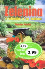 kniha Zelenina v záhradke a na balkóne, Ottovo nakladatelství 2008