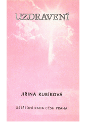 kniha Uzdravení, Ústř. rada církve čs. husitské 1985