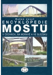 kniha Encyklopedie mostů v Čechách, na Moravě a ve Slezsku, Libri 2002