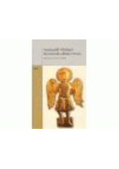 kniha Archanděl Michael dynamický obhájce života : vhled do života andělů, Refugium Velehrad-Roma 2009