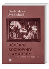 kniha Důvěrné rozhovory s Amadeem ve školním roce 1948-49, Nakladatelství Olomouc 2006