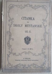 kniha Čítanka pro školy měšťanské. II, Císařský královský školní knihosklad 1904