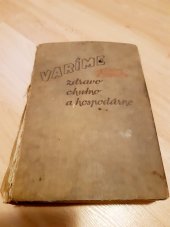 kniha Varíme zdravo, chutno a hospodárne, Práca 1955